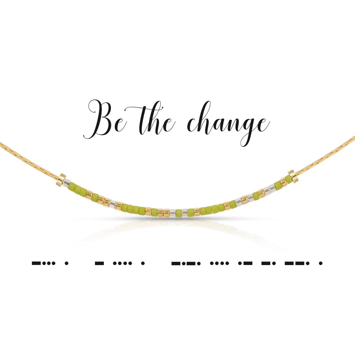 Be the Change