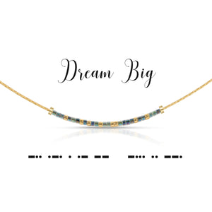 Dream Big
