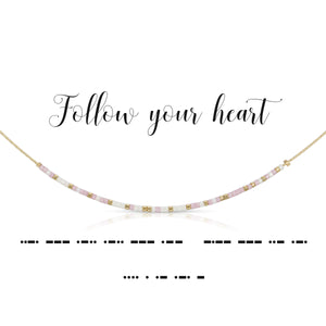 Follow Your Heart