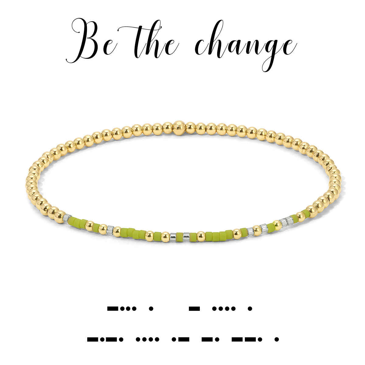 Be the Change - *new*