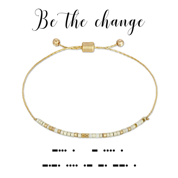 Be the Change - Dot & Dash Design